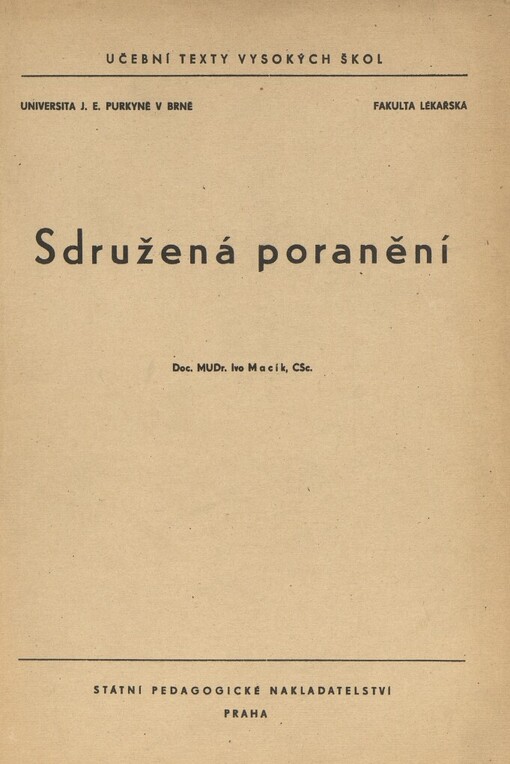Sdružená poranění: určeno pro posl. fak. lék. v Brně