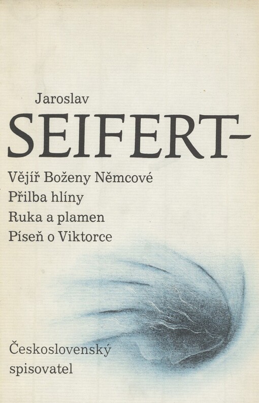Vějíř Boženy Němcové ;Přilba hlíny ; Ruka a plamen ; Píseň o Viktorce