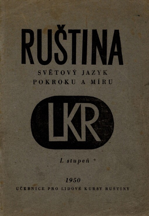 Ruština, světový jazyk pokroku a míru: učebnice pro Lidové kursy ruštiny 1950
