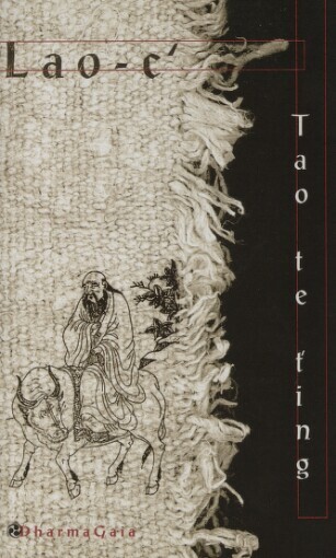Tao te ťing: o tao a ctnosti