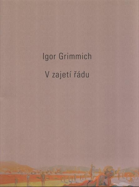 Igor Grimmich :v zajetí řádu