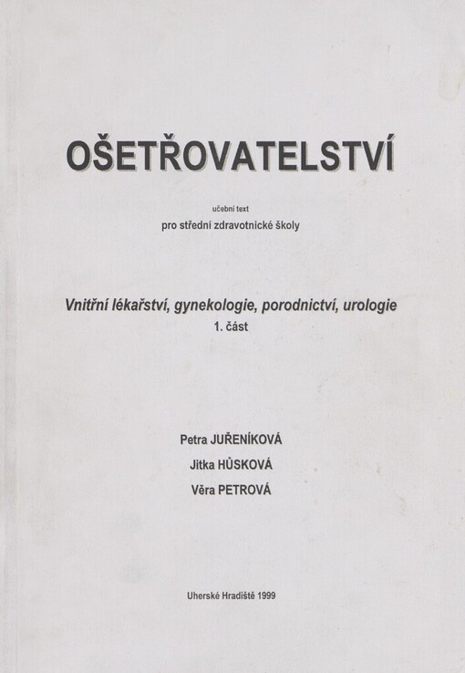 Ošetřovatelství: učební text pro střední zdravotnické školy