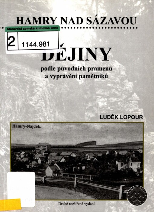 Hamry nad Sázavou: dějiny podle původních pramenů a vyprávění pamětníků