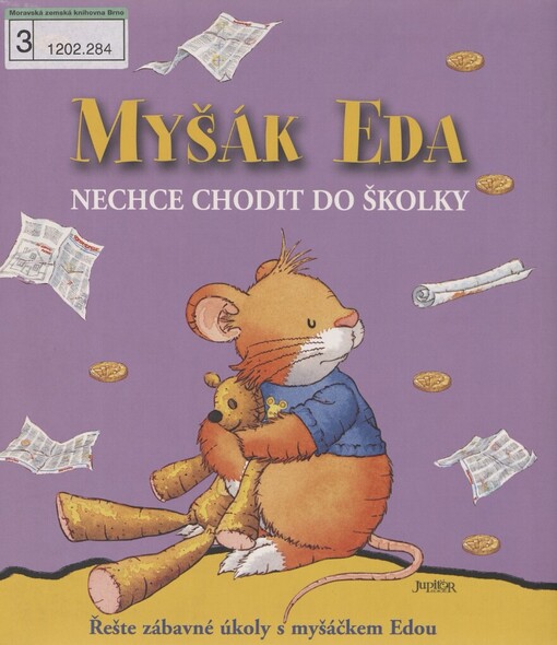 Myšák Eda nechce chodit do školky