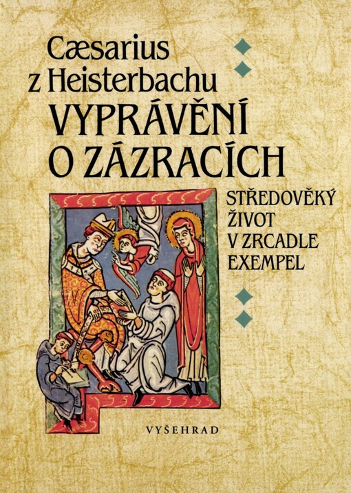 Vyprávění o zázracích: středověký život v zrcadle exempel