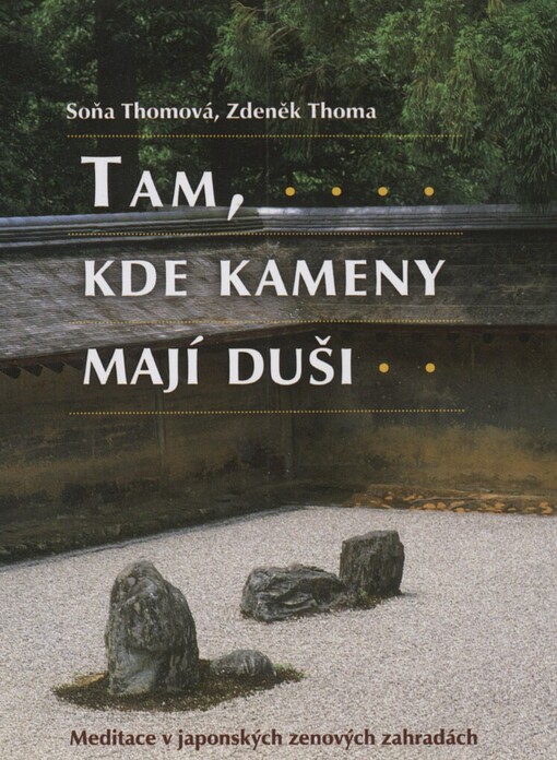 Tam, kde kameny mají duši: meditace v japonských zenových zahradách