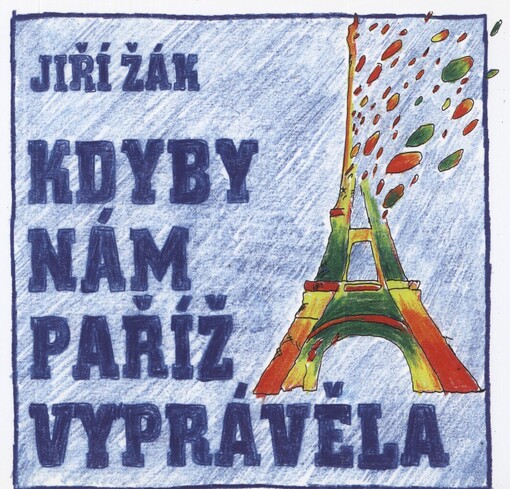 Kdyby nám Paříž vyprávěla