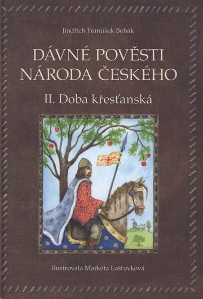 Dávné pověsti národa českého. II., Doba křesťanská