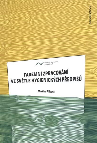 Faremní zpracování ve světle hygienických předpisů