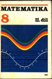 Matematika 8 pro 8. ročník základní školy