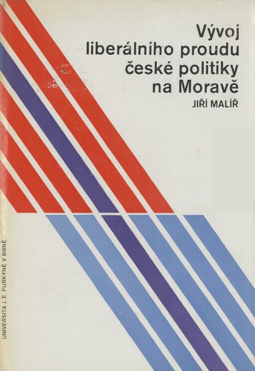 Vývoj liberálního proudu české politiky na Moravě: lidová strana na Moravě do r. 1909