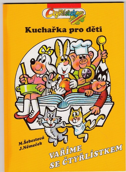 Vaříme se Čtyřlístkem : kuchařka pro děti
