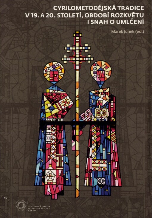 Cyrilometodějská tradice v 19. a 20. století, období rozkvětu i snah o umlčení