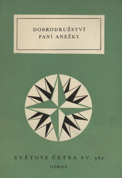 Dobrodružství paní Anežky: výbor z něm. prozaických švanků