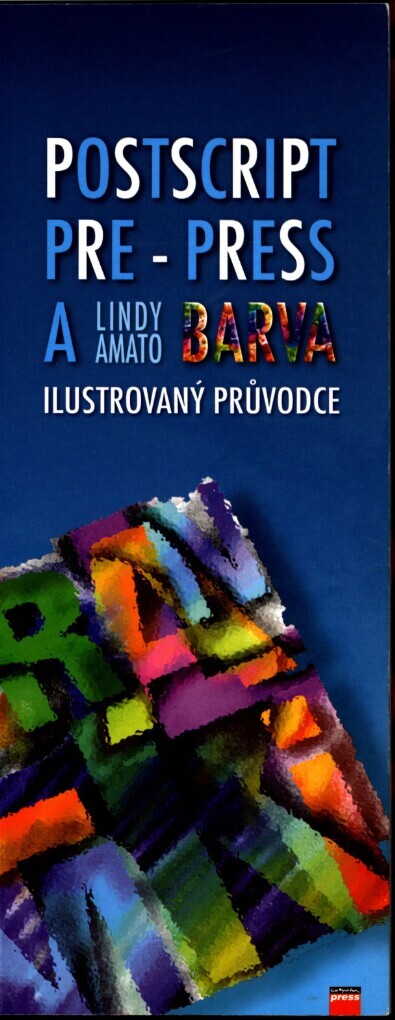 Postscript Pre-Press a barva: ilustrovaný průvodce