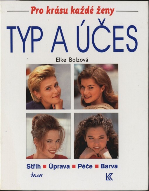 Typ a účes: střih, úprava, péče, barva