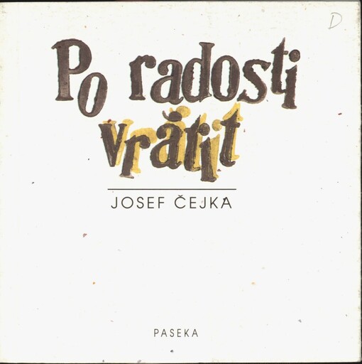 Po radosti vrátit: výbor z veršů