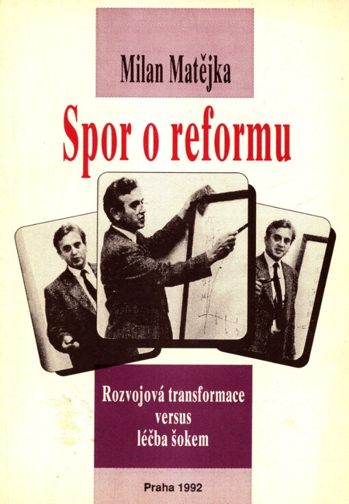 Spor o reformu: rozvojová transformace versus léčba šokem