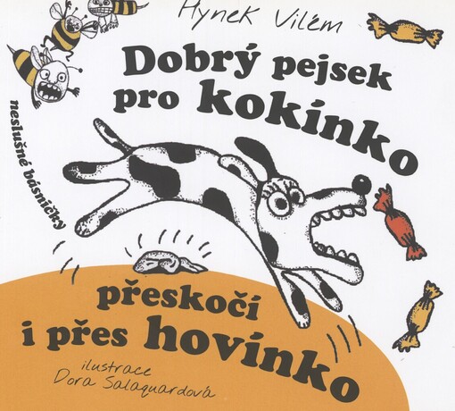 Dobrý pejsek pro kokínko přeskočí i přes hovínko: neslušné básničky