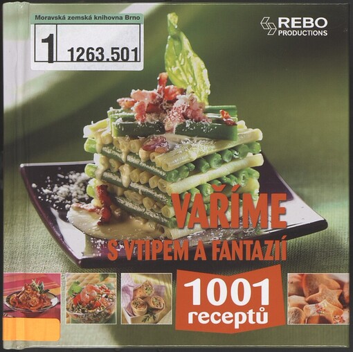 Vaříme s vtipem a fantazií: 1001 receptů