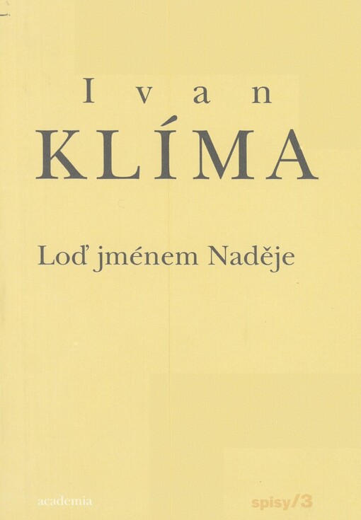 Spisy III.Loď jménem Naděje