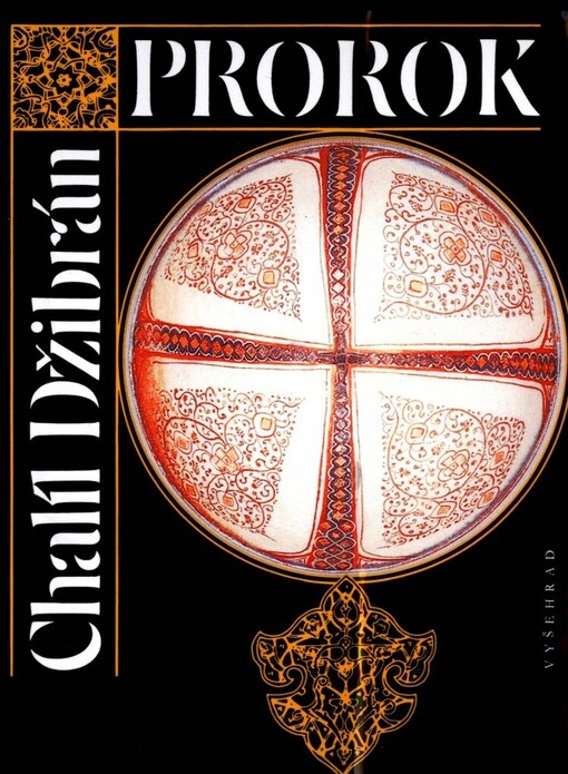 Prorok ;Zahrada prorokova, Vyd. ve Vyšehradu 6.