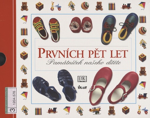 Prvních pět let: památníček našeho dítěte