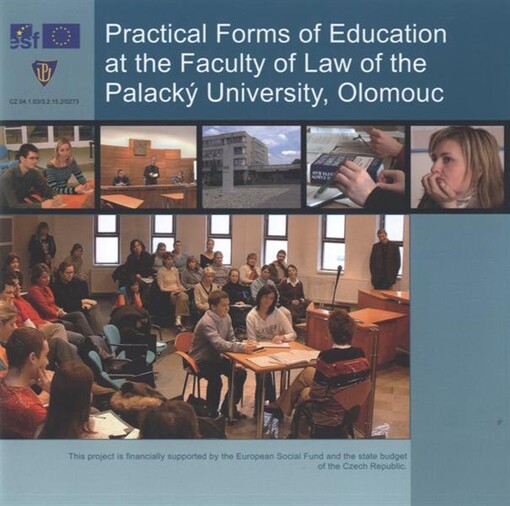 Practical forms of education at the Faculty of Law of the Palacký University, Olomouc
