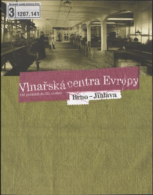 Vlnařská centra Evropy: Brno - Jihlava : od počátků do 20. století