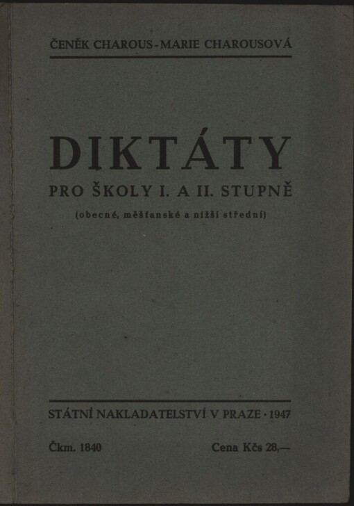 Diktáty pro školy I. a II. stupně (obecné, měšťanské a nižší střední)