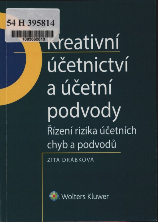 Kreativní účetnictví a účetní podvody: řízení rizika účetních chyb a podvodů