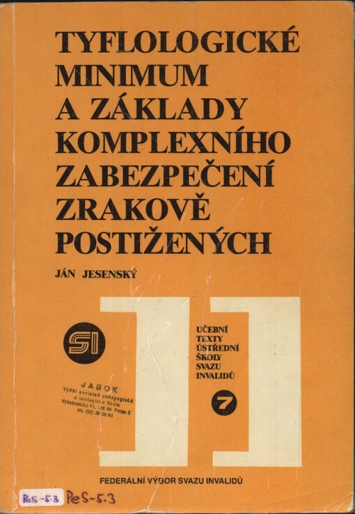Tyflologické minimum a základy komplexního zabezpečení zrakově postižených
