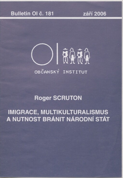 Imigrace, multikulturalismus a nutnost bránit národní stát