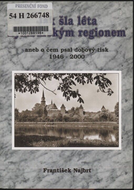Jak šla léta nymburským regionem, aneb, O čem psal dobový tisk 1946-2000