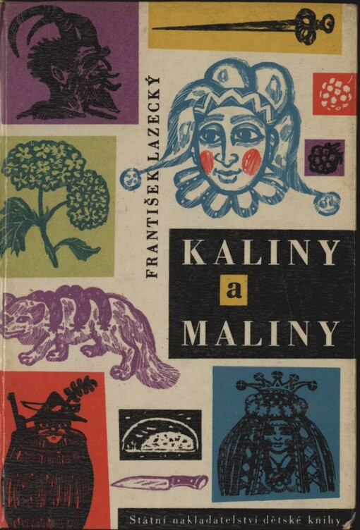 Kaliny a maliny: Pohádky z Hlučínska