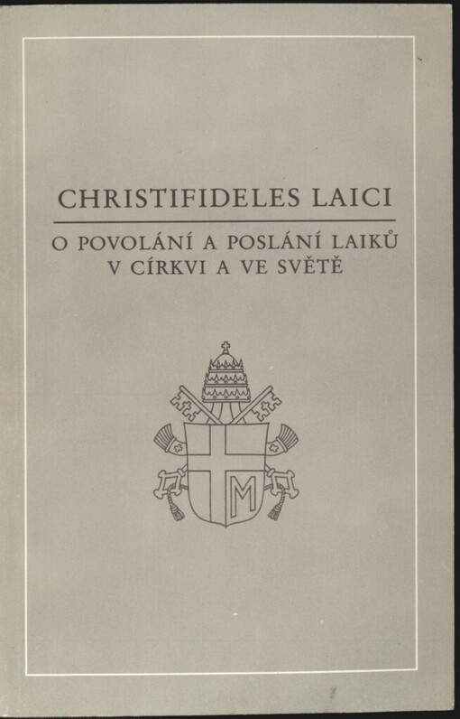 Christifideles laici: posynodní apoštolský list o povolání a poslání laiků v církvi a ve světě z 30. prosince 1988