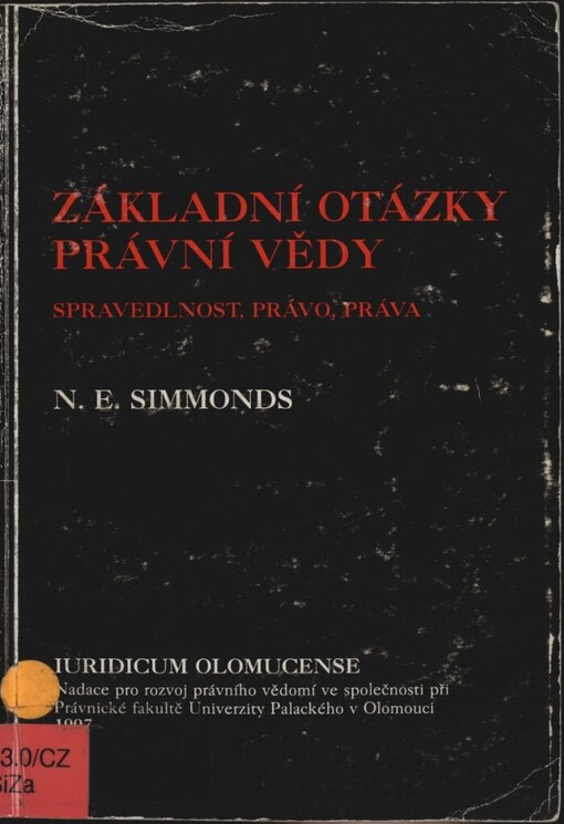 Základní otázky právní vědy: spravedlnost, právo, práva