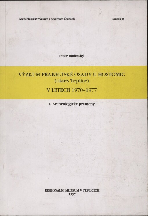 Výzkum prakeltské osady u Hostomic (okres Teplice) v letech 1970-1977