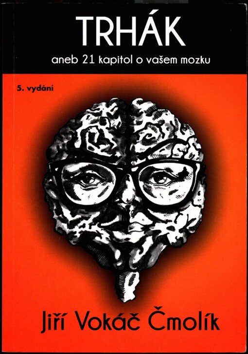 Trhák, aneb, 21 kapitol o vašem mozku