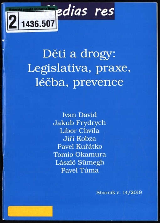 Děti a drogy: legislativa, praxe, léčba, prevence