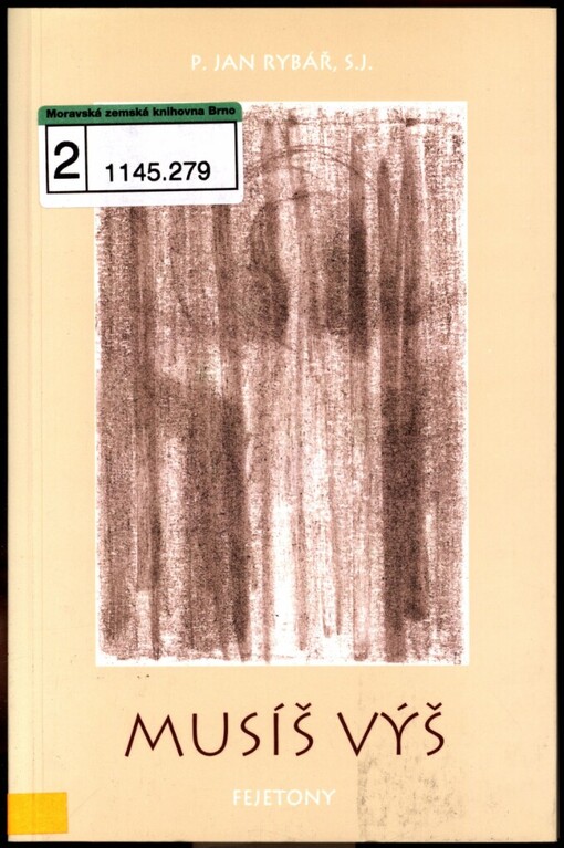 Musíš výš: fejetony napsané pro Rychnovský zpravodaj v letech 1996-2004 a jiné texty