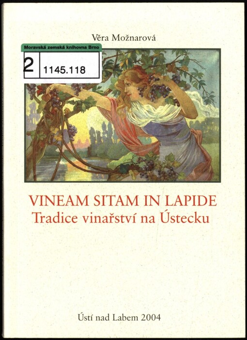 Vineam sitam in Lapide: tradice vinařství na Ústecku
