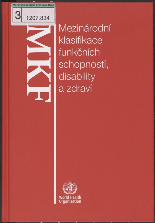 Mezinárodní klasifikace funkčních schopností, disability a zdraví: MKF