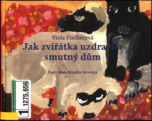 Jak zvířátka uzdravila smutný dům