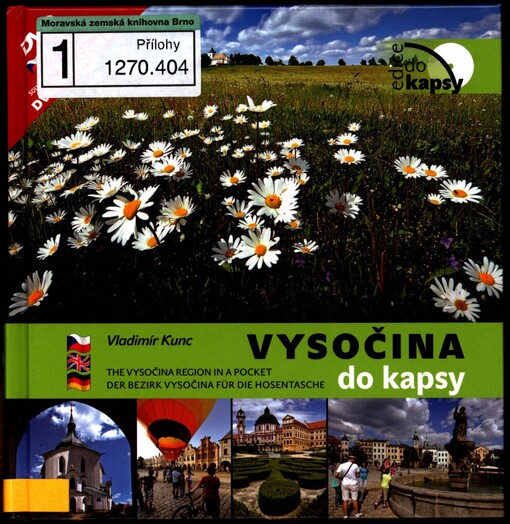 Vysočina do kapsy =: The Vysočina region in a pocket = Der Bezirk Vysočina für die Hosentasche