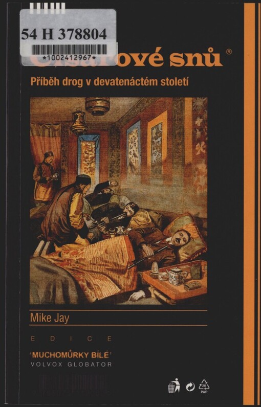 Císařové snů: příběh drog v devatenáctém století