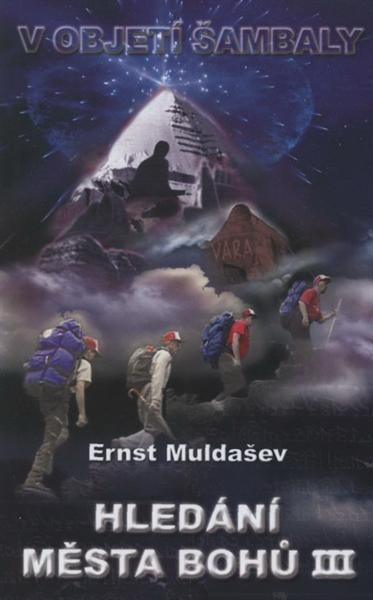 Hledání Města Bohů. III, V objetí Šambaly