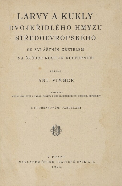 Larvy a kukly dvojkřídlého hmyzu středoevropského: se zvláštním zřetelem na škůdce rostlin kulturních