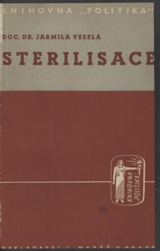 Sterilisace : problém populační, sociální a kriminální politiky