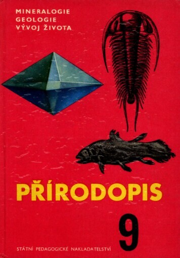 Přírodopis 9: mineralogie, geologie a vývoj života